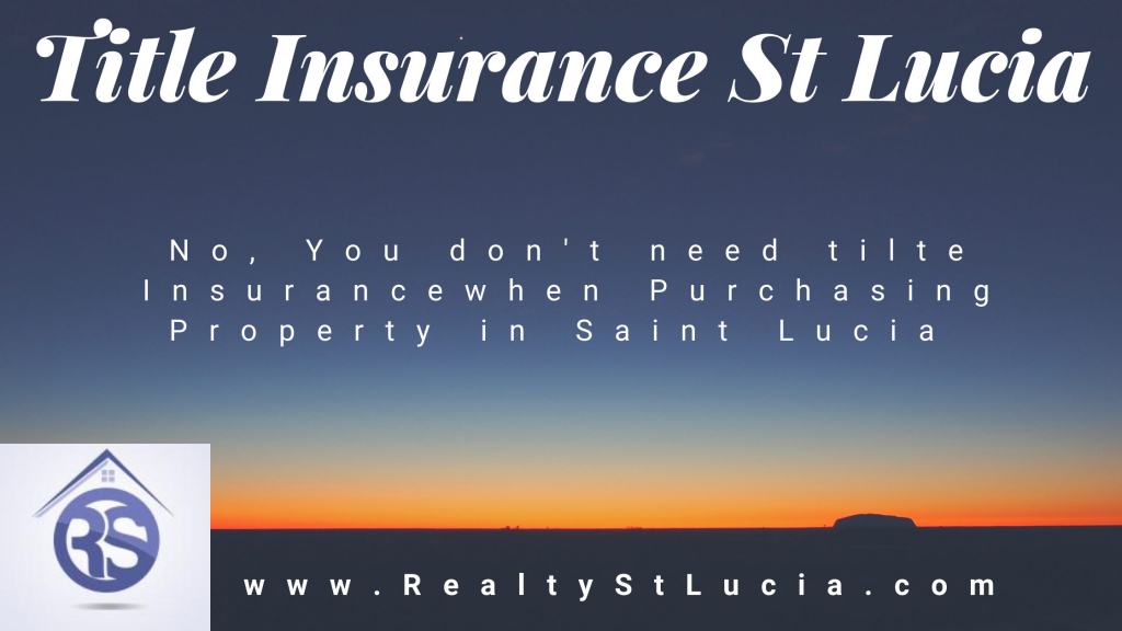 Title Insurance In St Lucia