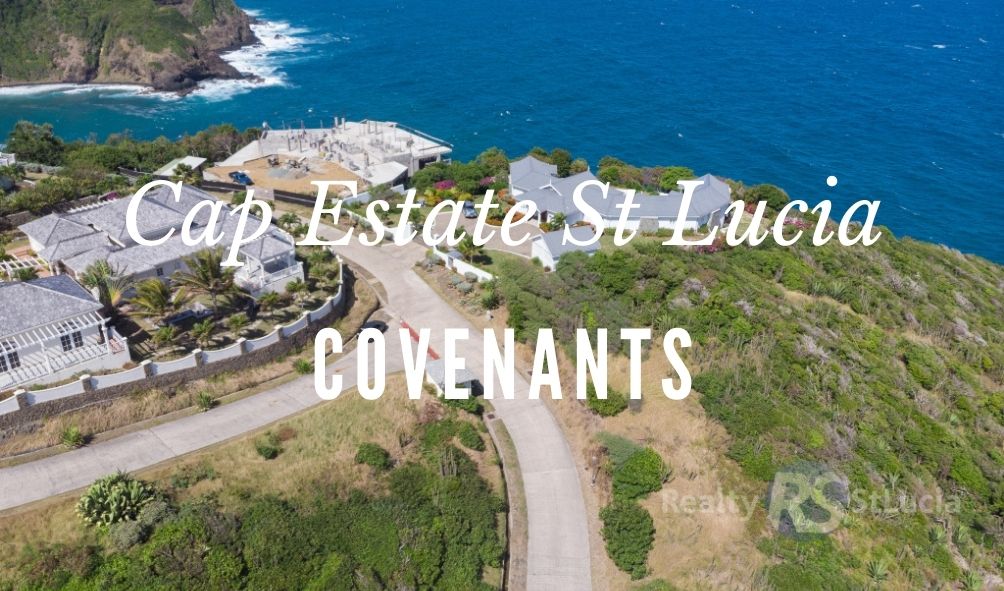 Cap Estate St Lucia Covenants