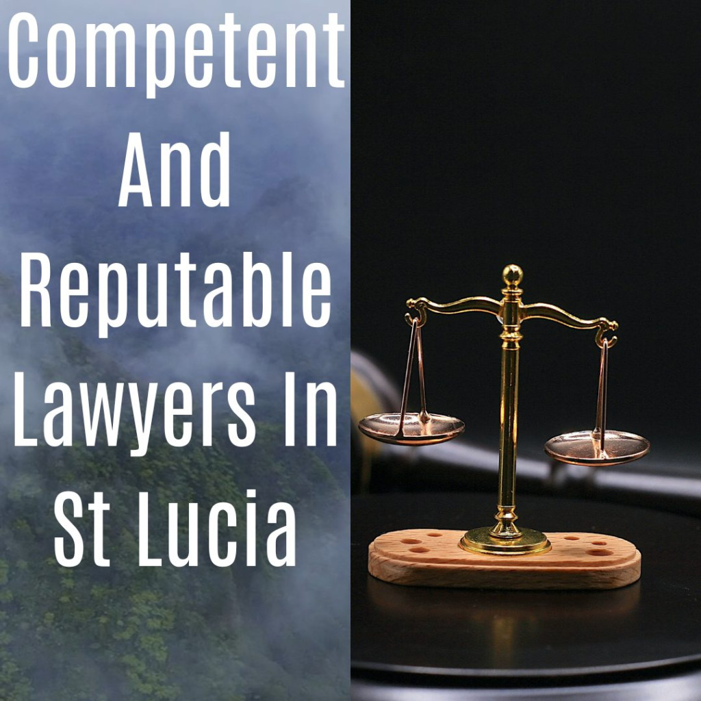 Directory of Competent and Reputable Lawyers in St Lucia