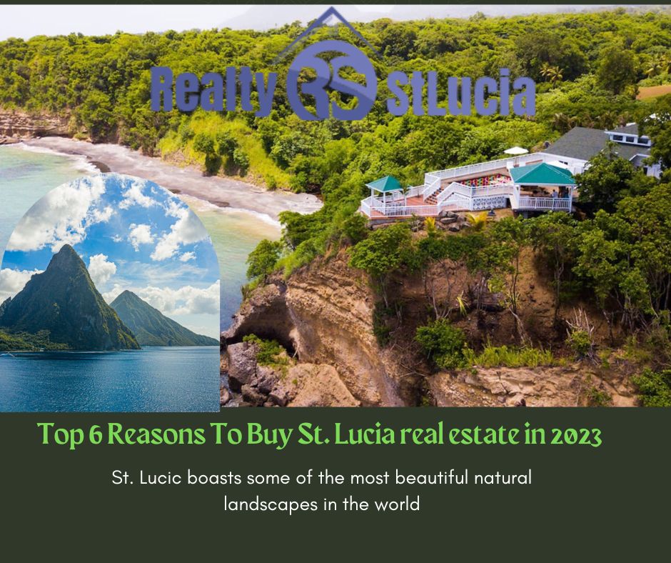 top 6 reasons for buying St Lucia real estate in 2023