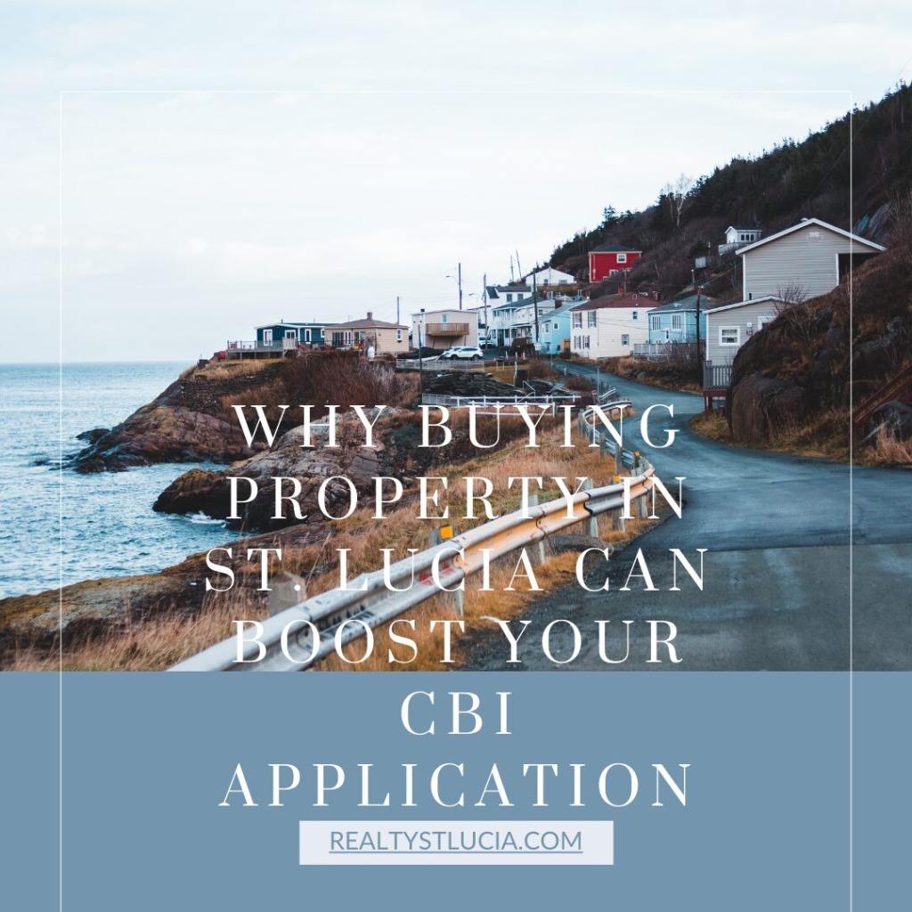 Why Buying Property in St. Lucia Can Boost Your CBI Application
